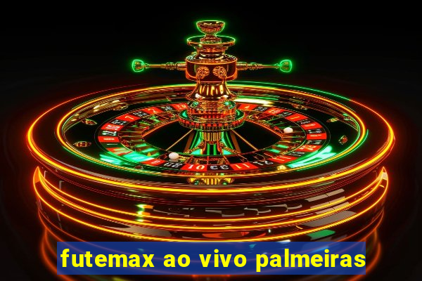 futemax ao vivo palmeiras